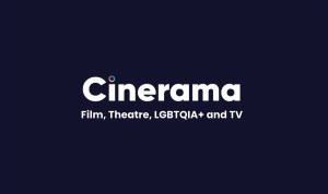 Cinerama Film, Theatre, LGBTQIA+ and TV