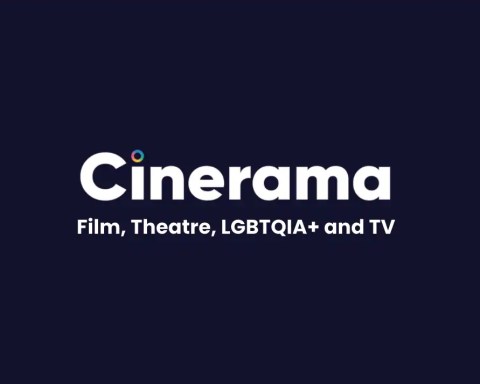 Cinerama Film, Theatre, LGBTQIA+ and TV